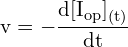 \[ \mathrm{v = -\frac{d[I_{\text{op}}]_{(t)}}{dt}}\]